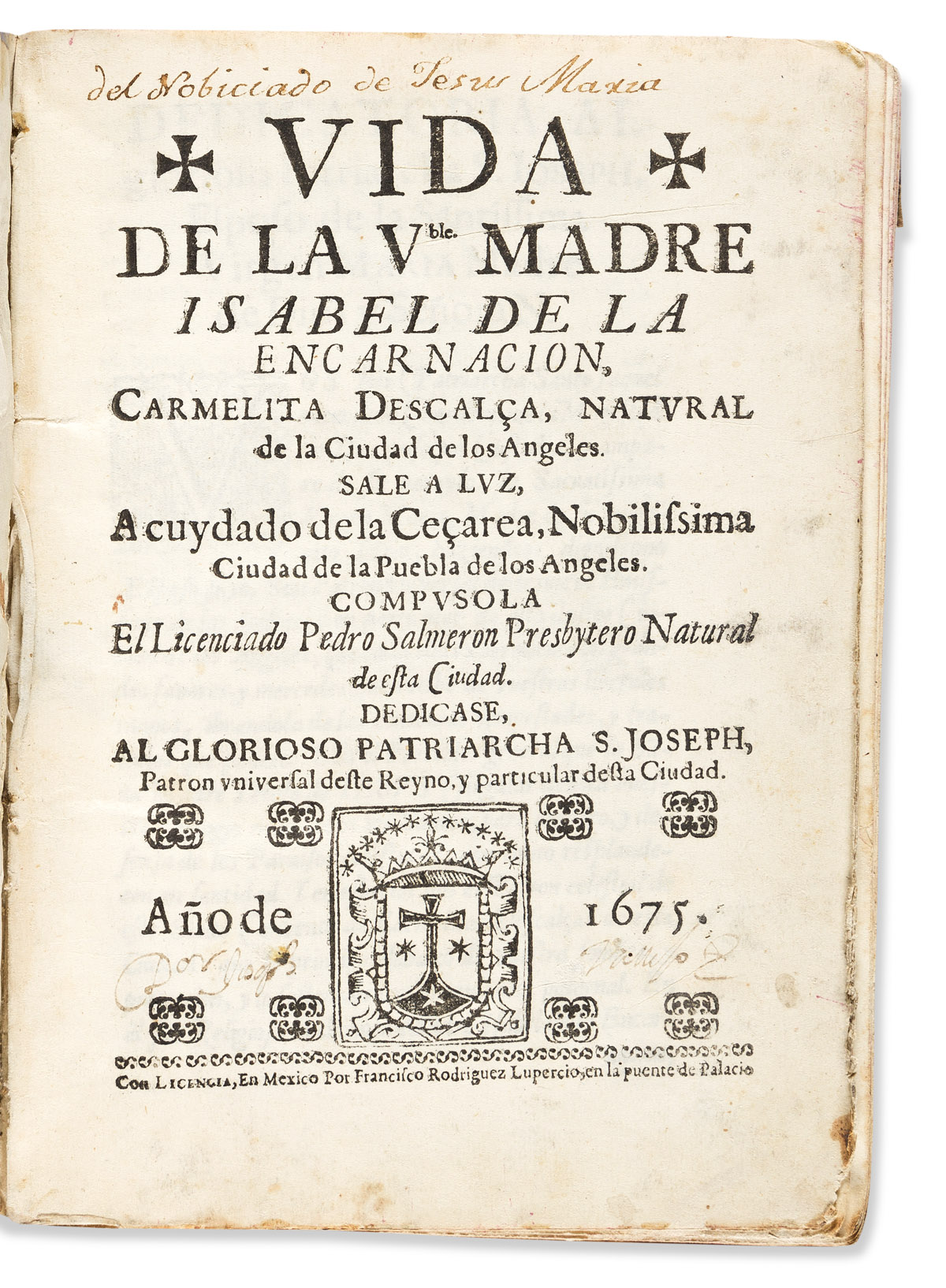 (MEXICAN IMPRINT--1675.) Pedro Salmerón. Vida de la Vble. Madre Isable de la Encarnacion, Carmelita Descalça,